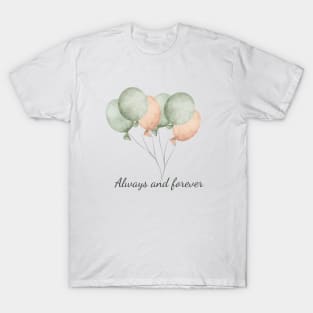 watercolor balloons - always and forever T-Shirt